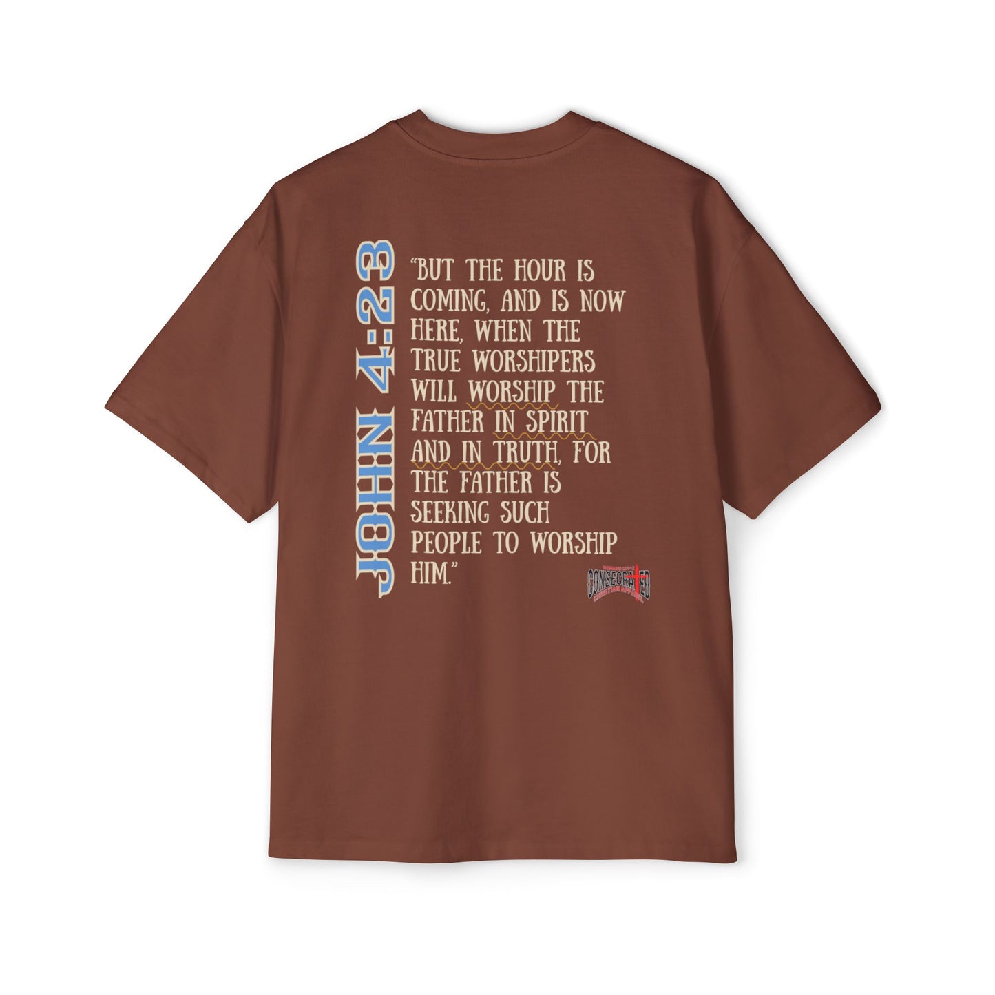 My Worship is For Real Unisex Boxy/Oversized Tee John 4:23